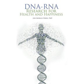 Dna-Rna Research for Health and Happiness, (Hardcover)