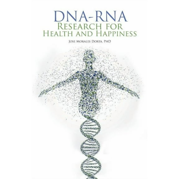 Dna-Rna Research for Health and Happiness (Paperback)