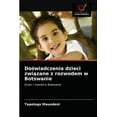 thumbnail image 1 of Doświadczenia dzieci związane z rozwodem w Botswanie (Paperback), 1 of 1
