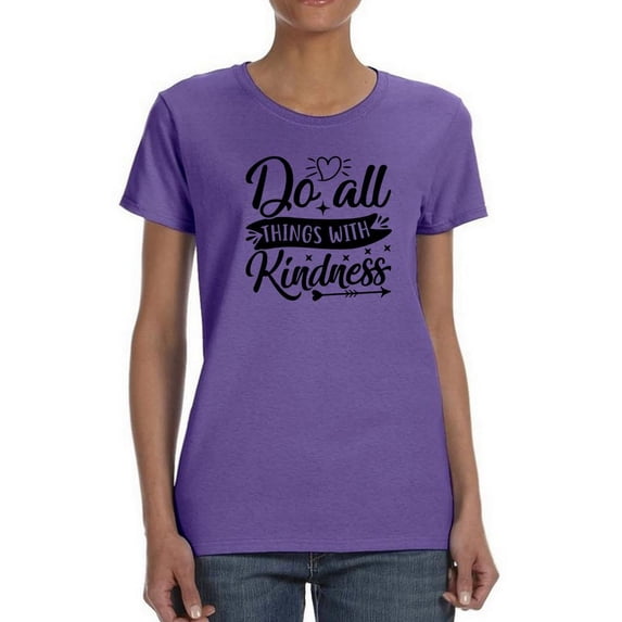 Do All Things With Kindness Shaped T-Shirt Women -Image by Shutterstock, Female Large