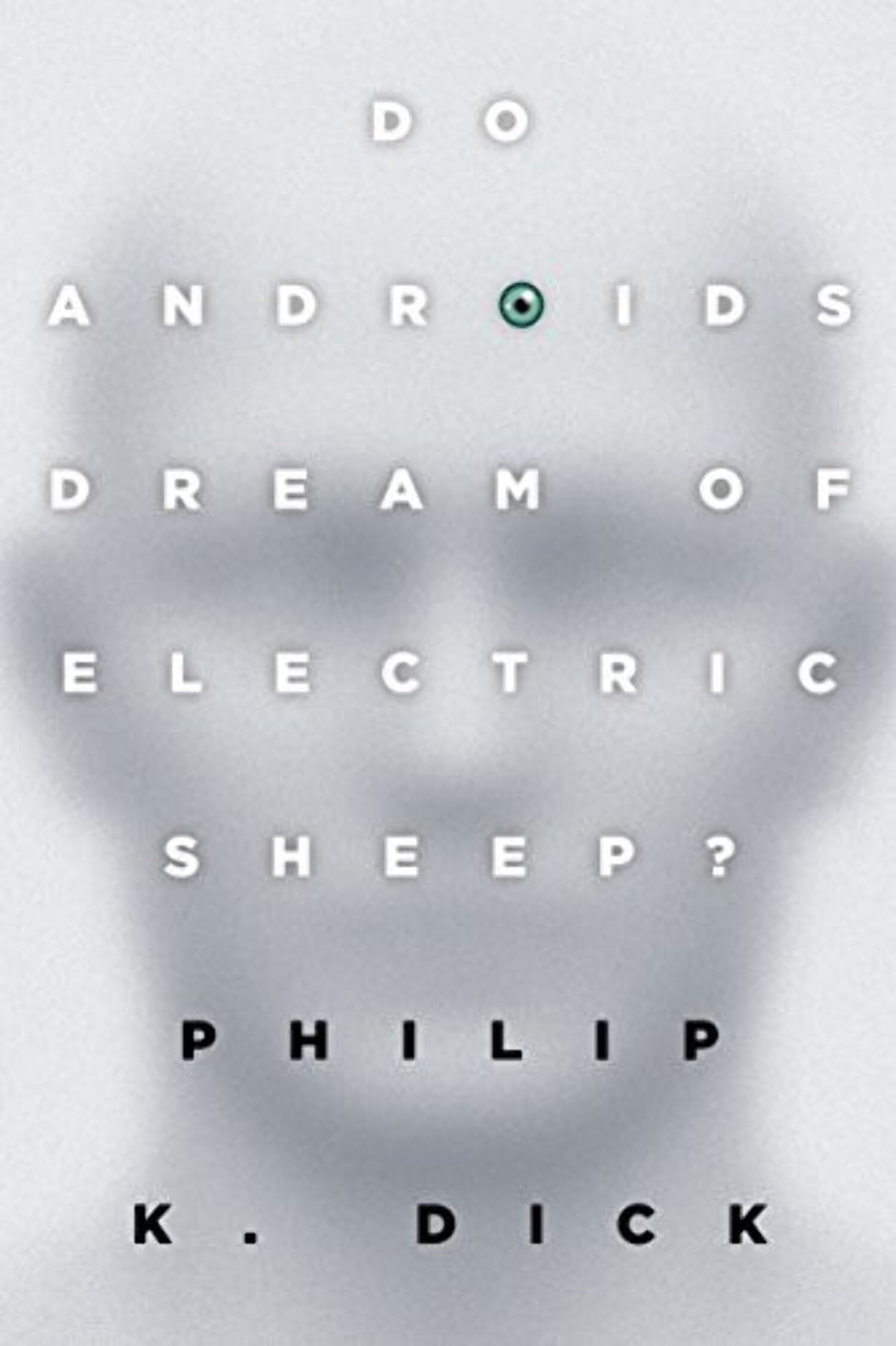 PHILIP K. DICK Do Androids Dream of Electric Sheep?, (Paperback)