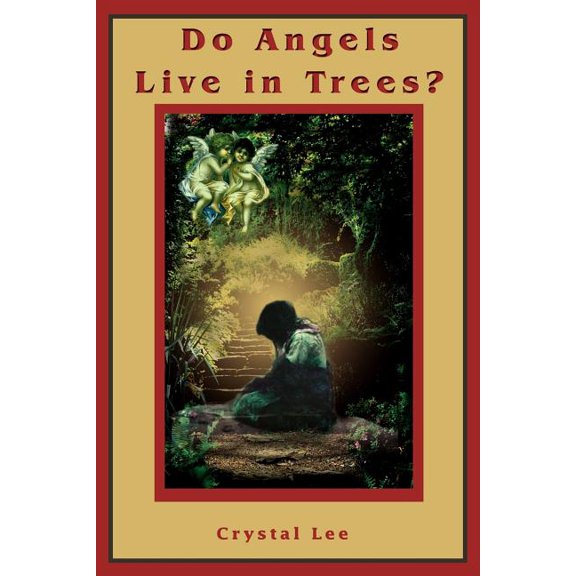 Do Angels Live in Trees?, (Paperback)