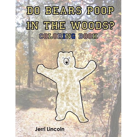 Do Bears Poop in the Woods? Coloring Book (Paperback)