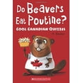 thumbnail image 1 of Pre-Owned Do Beavers Eat Poutine? (Paperback) 1443157627 9781443157629, 1 of 1