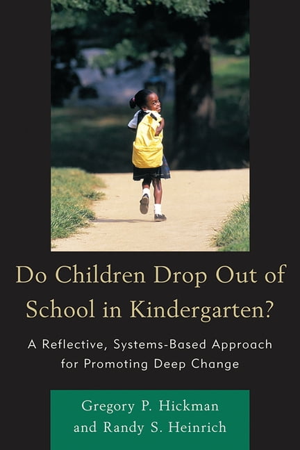 Do Children Drop Out of School in Kindergarten?, (Paperback)