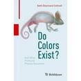 thumbnail image 1 of Do Colors Exist?: And Other Profound Physics Questions (Paperback), 1 of 1