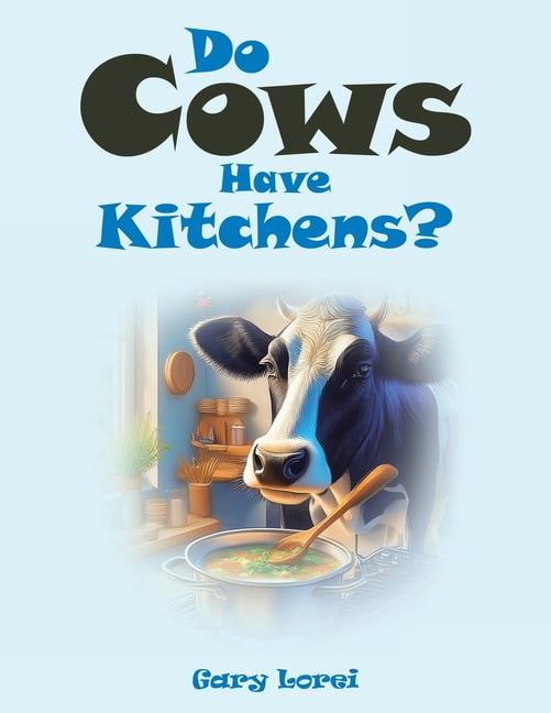 Do Cows Have Kitchens?, (Paperback)