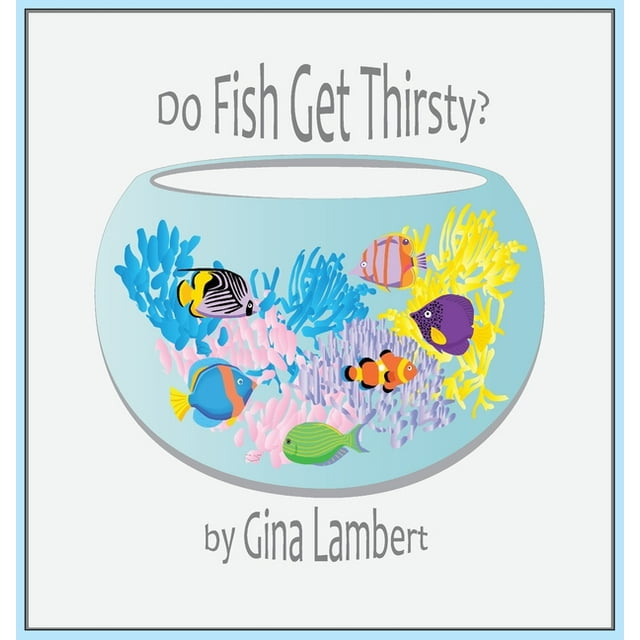Do Fish Get Thirsty? (Hardcover)