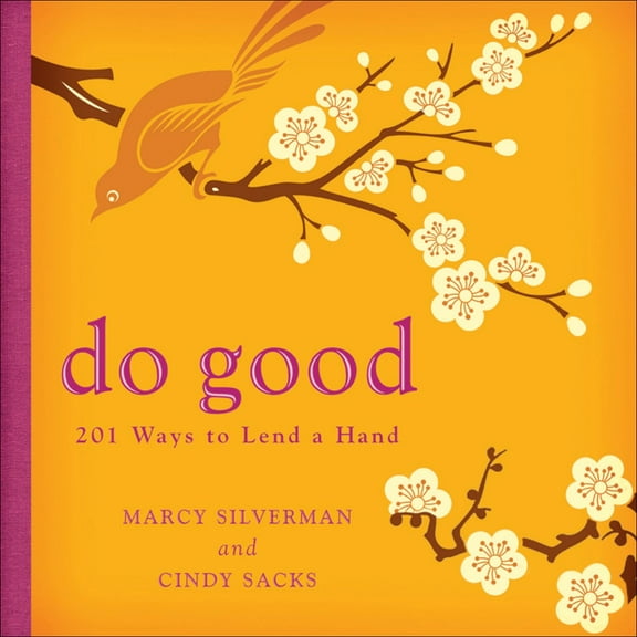 Do Good : 201 Ways to Lend a Hand (Paperback)
