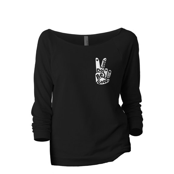 Do Good. Be Good. Women's Fashion Slouchy 3/4 Sleeves Raglan Lightweight Sweatshirt Black Medium