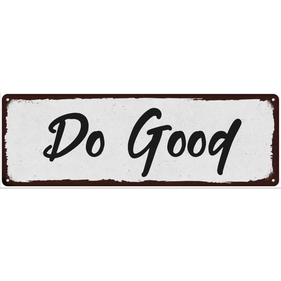 Do Good Black on White Shabby Chic Metal Sign 8x24 Room Decor 108240049012