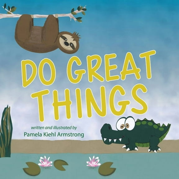 Do Great Things, (Paperback)