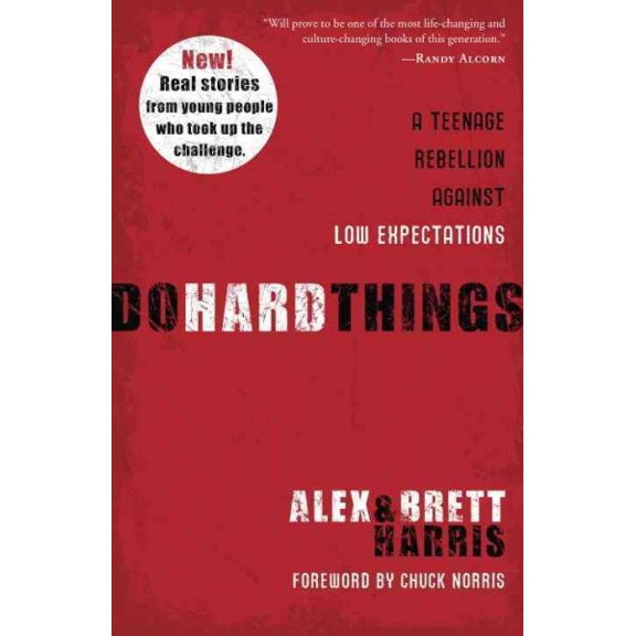 Pre-Owned Do Hard Things: A Teenage Rebellion Against Low Expectations (Paperback) 1601428294 9781601428295