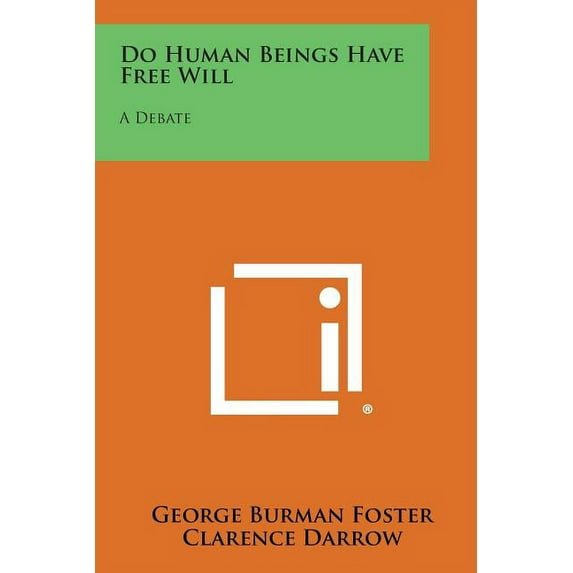 Do Human Beings Have Free Will: A Debate (Paperback)
