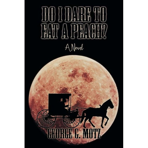 Do I Dare to Eat a Peach? (Paperback)