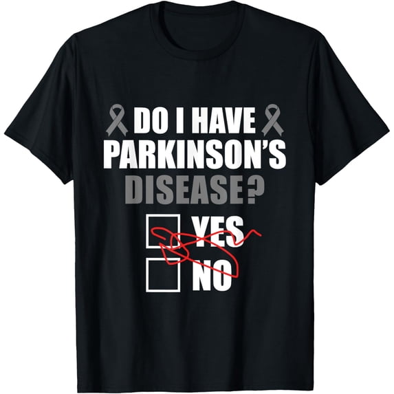Do I Have Parkinson's Disease Yes No Ribbon T-ShirtMen and women can wear, black T-shirts, gifts. Age: M,L,XL 2XL, 3XL, 391XL