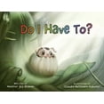 thumbnail image 1 of Do I Have To?, (Paperback), 1 of 1