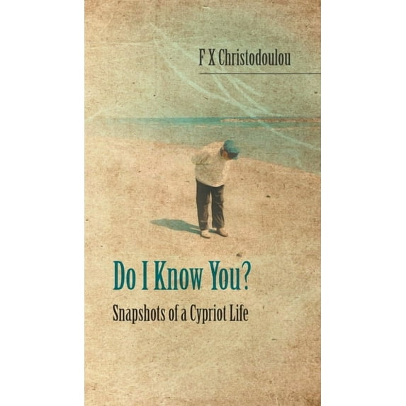 Do I Know You?: Snapshots of a Cypriot Life (Hardcover)