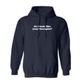 thumbnail image 1 of Do I Look Like Your Therapist Sarcastic Novelty Gift Idea Adult Humor Funny Men's Hoodies, 1 of 1