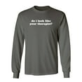 thumbnail image 1 of Do I Look Like Your Therapist Sarcastic Novelty Gift Idea Adult Humor Funny Men's Long Sleeve Shirts, 1 of 3