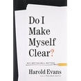 thumbnail image 1 of Pre-Owned Do I Make Myself Clear?: Why Writing Well Matters, 9780316277174, 0316277177, Hardcover,, 1 of 1