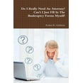 thumbnail image 1 of Do I Really Need An Attorney? Can't I Just Fill In The Bankruptcy Forms Myself?, (Paperback), 1 of 1