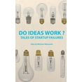 thumbnail image 1 of Do Ideas Work ?: Tales of startup failures, (Paperback), 1 of 1