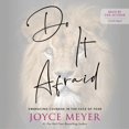 thumbnail image 1 of Do It Afraid: Embracing Courage in the Face of Fear, (Audiobook), 1 of 1