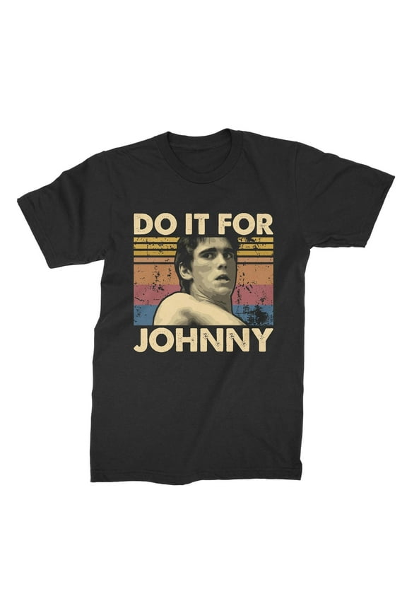 Do It For Johnny Vintage T-Shirt, 1980s Movies TV Show Quote Unisex TShirt