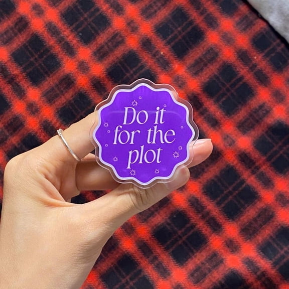Do It For The Plot Phone Grip, Funny Booktok Reader Gift, Phone Grip Viral Quote, Trendy Phone Grip, Lifestyle Quote Phone Grip, Gift Idea