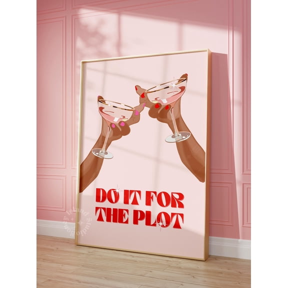 Do It For The Plot Pink Print Dorm Decor Bar Cart Apartment Decor Trendy Retro Wall Art Y2K