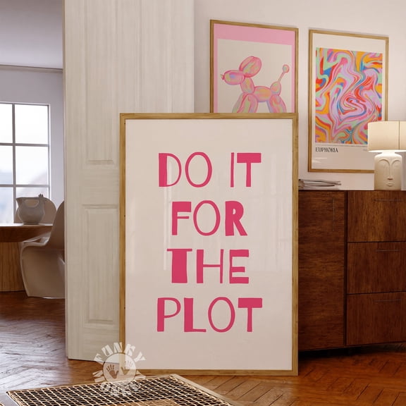 Do It For The Plot Pink Retro Affirmation Wall Art, Unframed Paper Print Size 8x12