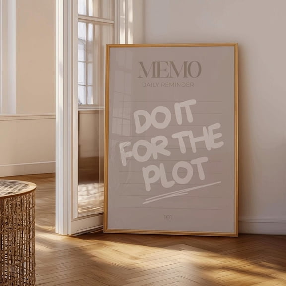 Do It For The Plot Poster Aesthetic Beige Motivational Art Unframed Paper Print