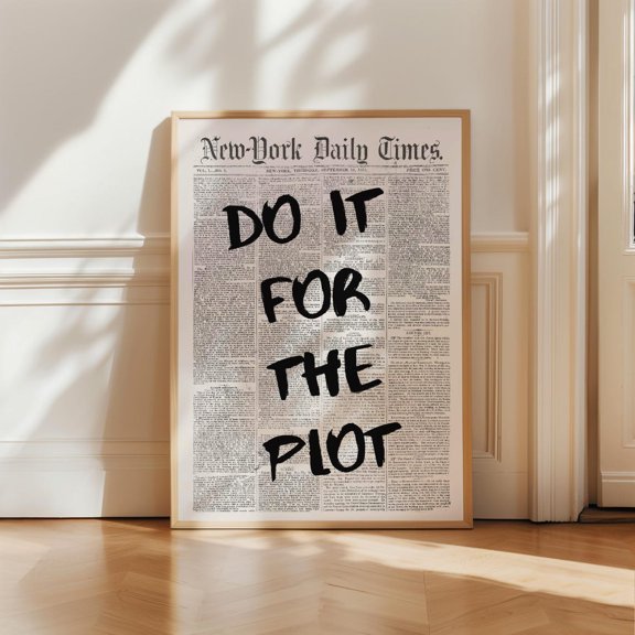 Do It For The Plot Poster, Retro Newspaper Style Wall Art For Trendy Rooms