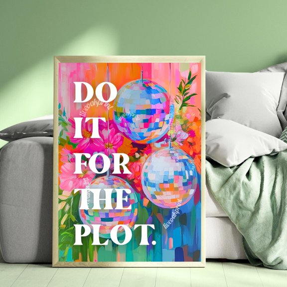 Do It For The Plot Retro Girly Dorm Print Pink Apartment Manifestation Wall Art Affirmation Poster Wall Art Modern Wall Decor Art