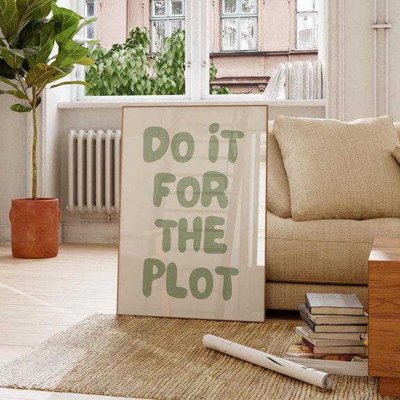 Do It For The Plot Sage Green Poster, Retro Wall Art
