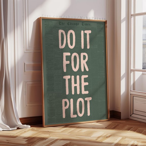 Do It For The Plot Wall Art Print, Retro Newspaper Manifestation Decor Unframed Paper Print