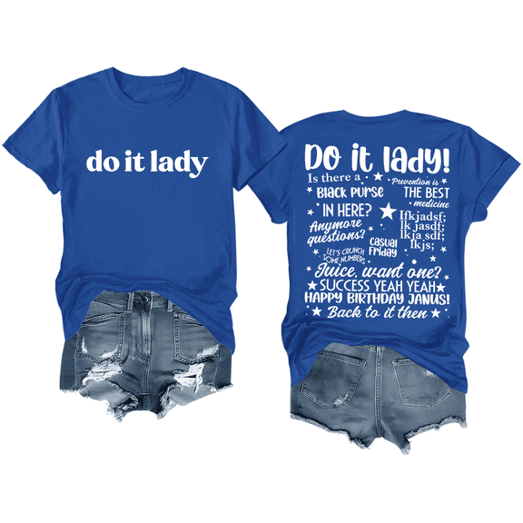 Do It Lady Shirt Women Men Tee
