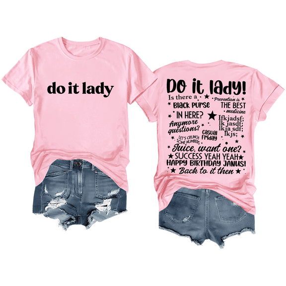 Do It Lady Shirt Women Men Tee