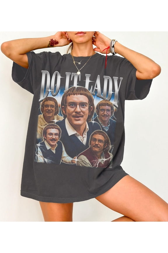 Do It Ladys Meme T-Shirt | Funny Internet Phrase Shirt | Comfort Colors DL80 - Dark Tee with Vibrant Collage Design