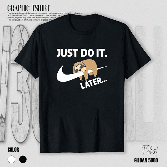Do It Later Funny Sleepy Sloth For Lazy Animal Graphic Humor Unisex T-Shirt V15045, up to Size 5XL