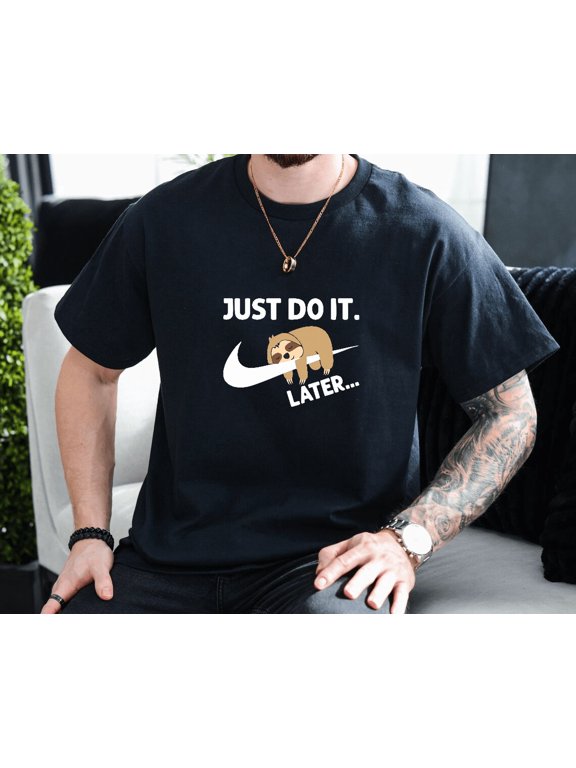 Do It Later Funny Sleepy Sloth Lazy Animal Lover Graphic Unisex T-Shirt, up to size 3XL.