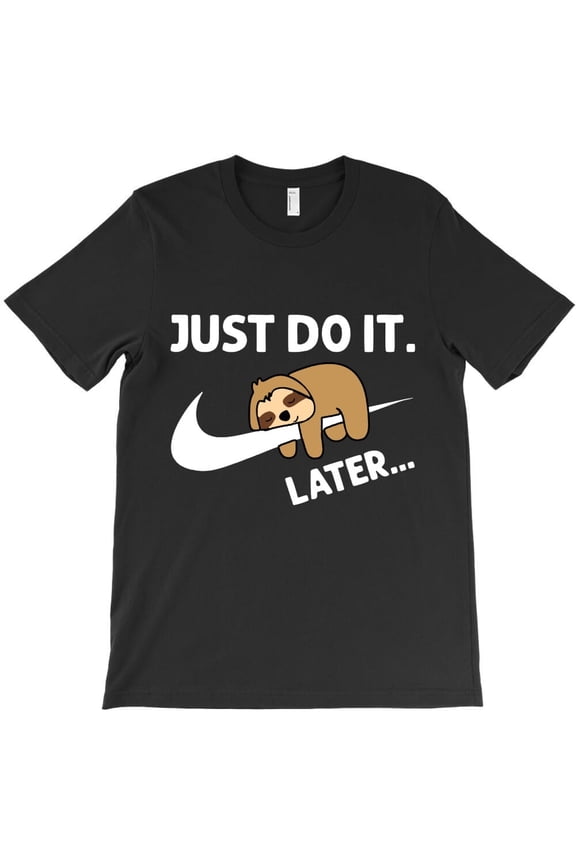 Do It Later Funny Sleepy Themed Sloth and Procrastination Themed H33416 T-Shirt, for Men and Women, Up to Size 5XL