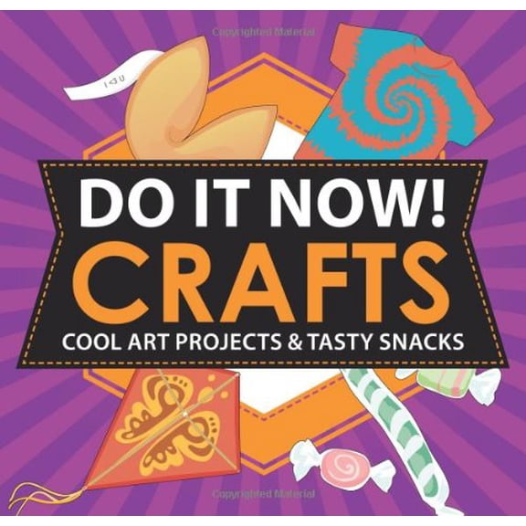 Pre-Owned Do It Now! Crafts: Cool Art Projects & Tasty Snacks (Paperback) 1616283904 9781616283902