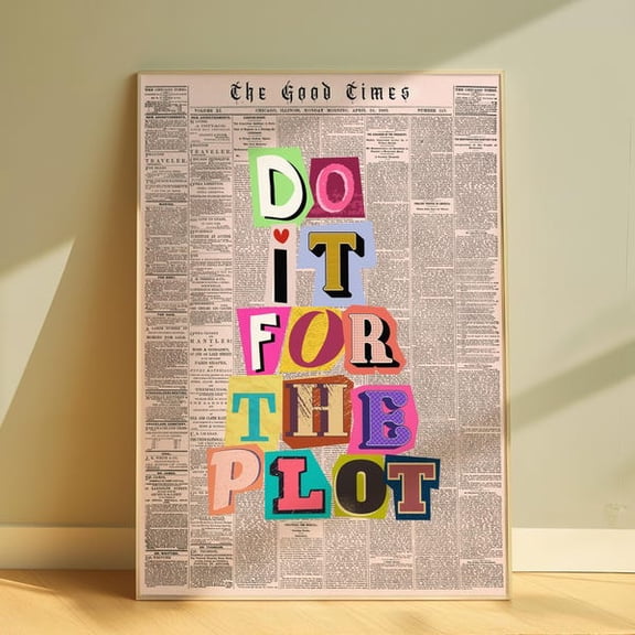 Do It The Plot Wall Art Print