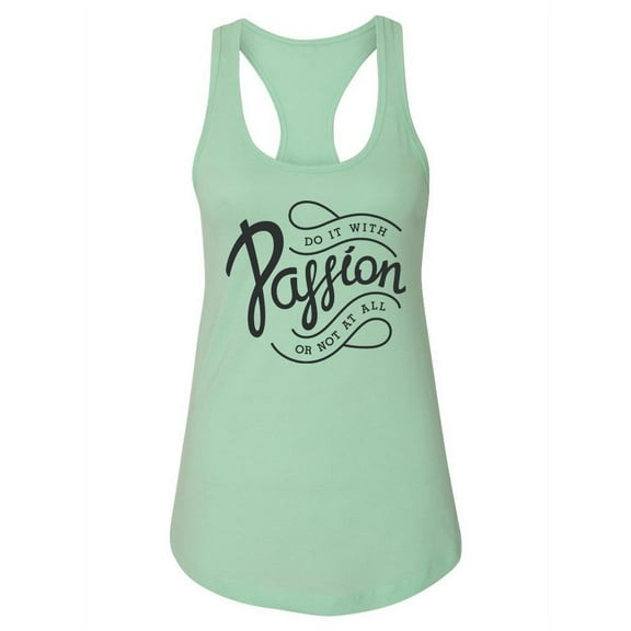 Do It With Passion, Quotes Tank Women -Image by Shutterstock, Female x-Large