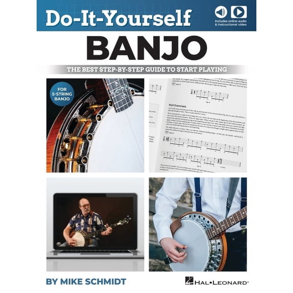 Do-It-Yourself Banjo: The Best Step-By-Step Guide to Start Playing by Mike Schmidt - Includes Online Video and Audio (Paperback)