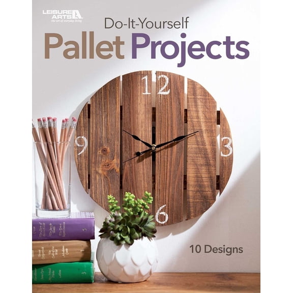 Do-It-Yourself Pallet Projects: 10 Designs, (Paperback)