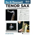 thumbnail image 1 of Do-It-Yourself Tenor Sax: The Best Step-By-Step Guide to Start Playing - Book with Online Audio and Video by Sam Fettig (Paperback), 1 of 1