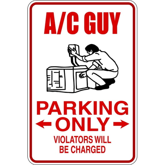Do It Yourself Wall Decal Sticker Ac Guy Parking Sign Size: 9 X 18 "
